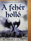 Robert Low - A fehér holló [antikvár]