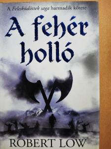 Robert Low - A fehér holló [antikvár]