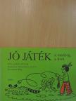 Jánosi Sándor - Jó játék a madzag, a drót [antikvár]