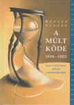 Révész Sándor - A múlt köde 1998-2002 [antikvár]