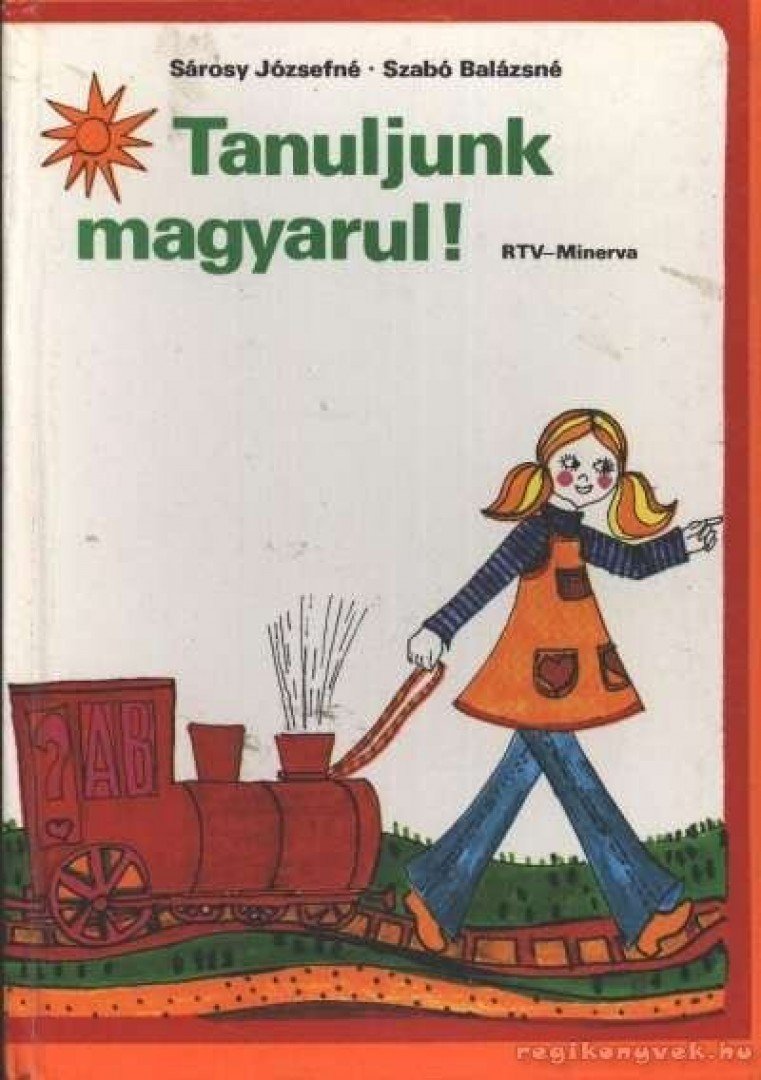 Sárosy Józsefné, Szabó Balázsné - Tanuljunk magyarul! [antikvár]