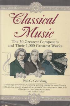 Phil G. Goulding - Classical Music [antikvár]