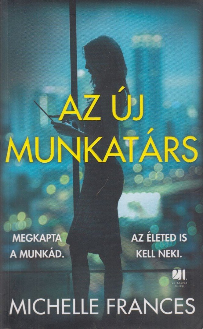 Michelle Frances - Az új munkatárs [antikvár]