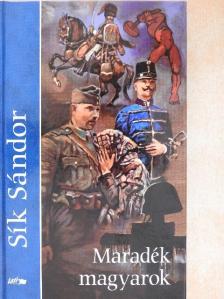 Sík Sándor - Maradék magyarok [antikvár]