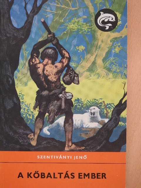 Szentiványi Jenő - A kőbaltás ember [antikvár]