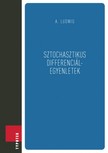 Arnold Ludwig - Sztochasztikus differenciálegyenletek [eKönyv: pdf]