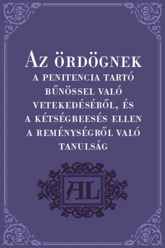 György Also Linduai Kultsar - Az ördögnek a penitencia tartó bűnössel való vetekedéséről [eKönyv: pdf]