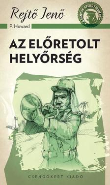 Rejtő Jenő - Az előretolt helyőrség