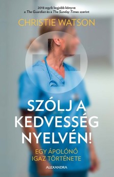 Christie Watson - Szólj a kedvesség nyelvén [eKönyv: epub, mobi]