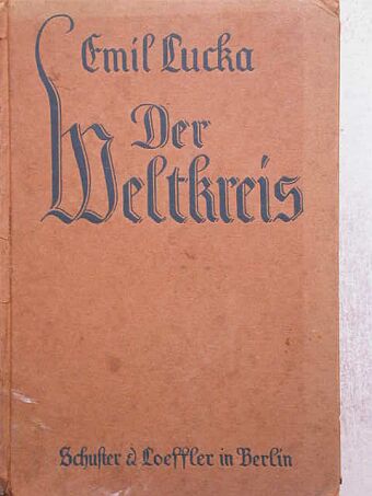 Emil Lucka - Der Weltkreis (gótbetűs) [antikvár]