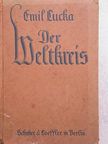 Emil Lucka - Der Weltkreis (gótbetűs) [antikvár]