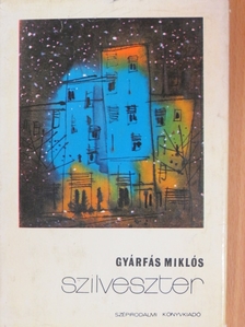 Gyárfás Miklós - Szilveszter [antikvár]