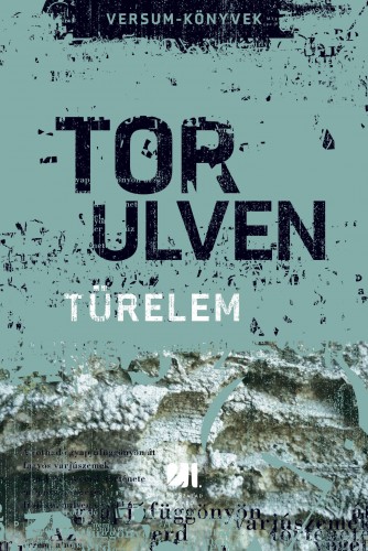 Tor Ulven - Türelem [eKönyv: epub, mobi]