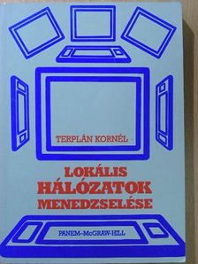 Terplán Kornél - Lokális hálózatok menedzselése [antikvár]