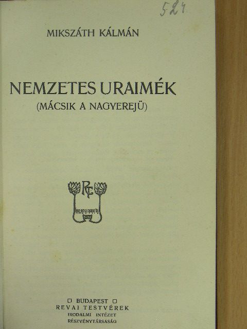 Mikszáth Kálmán - Nemzetes uraimék [antikvár]