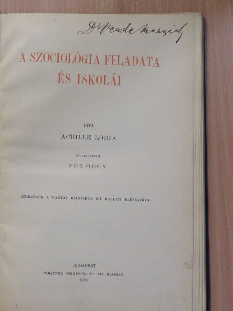 Achille Loria - A szociológia feladata és iskolái [antikvár]