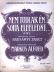 Harsányi Zsolt - Nem tudlak én soha elfeledni... [antikvár]