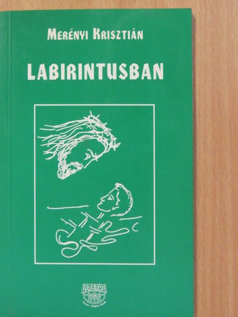 Merényi Krisztián - Labirintusban (dedikált példány) [antikvár]