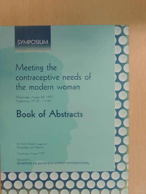 A. Furedi - Meeting the contraceptive needs of the modern woman [antikvár]