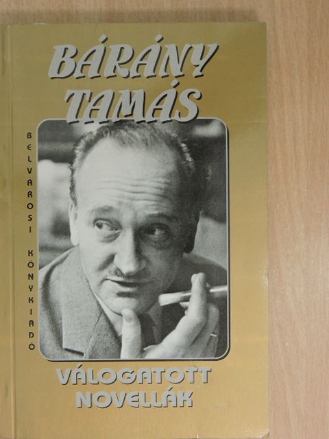 Bárány Tamás - Válogatott novellák (dedikált példány) [antikvár]