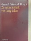 Dénes Zoltai - Zur späten Ästhetik von Georg Lukács [antikvár]