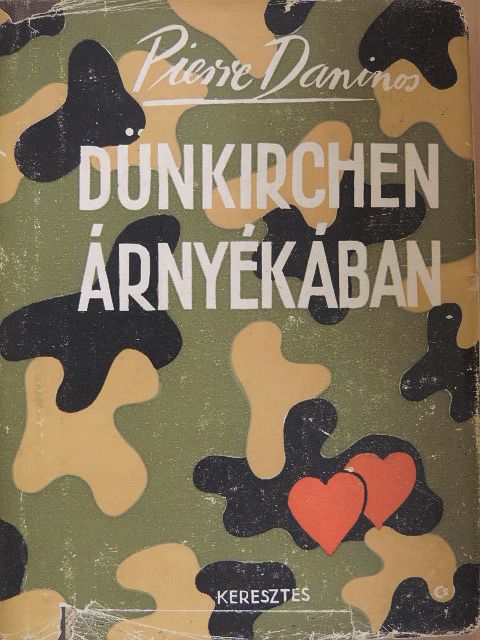 Pierre Daninos - Dünkirchen árnyékában... [antikvár]