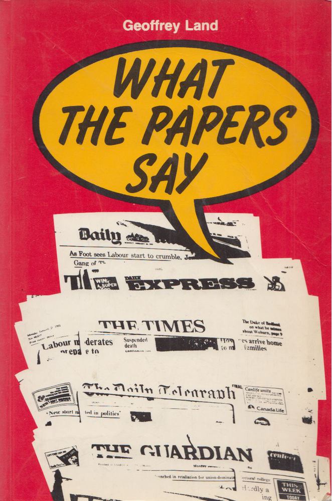 Geoffrey Land - What the Papers Say [antikvár]