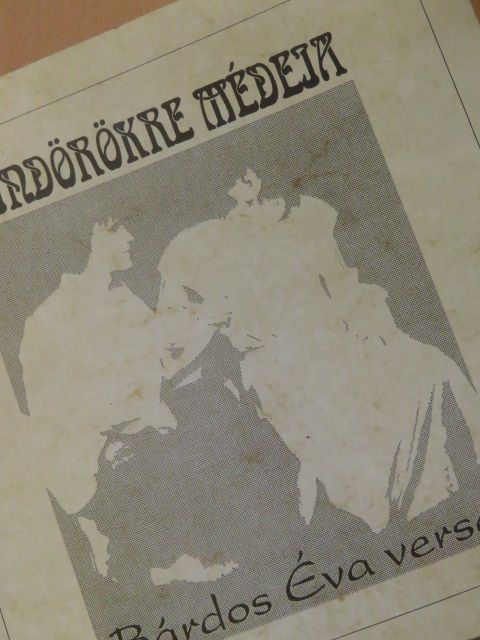 Bárdos Éva - Mindörökre Médeia [antikvár]