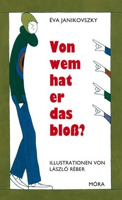 Janikovszky Éva - Von wem hat er das blos