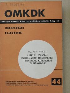 Hegyi Nándor - A helyi szakmai információs rendszerek tervezése, szervezése és működése [antikvár]