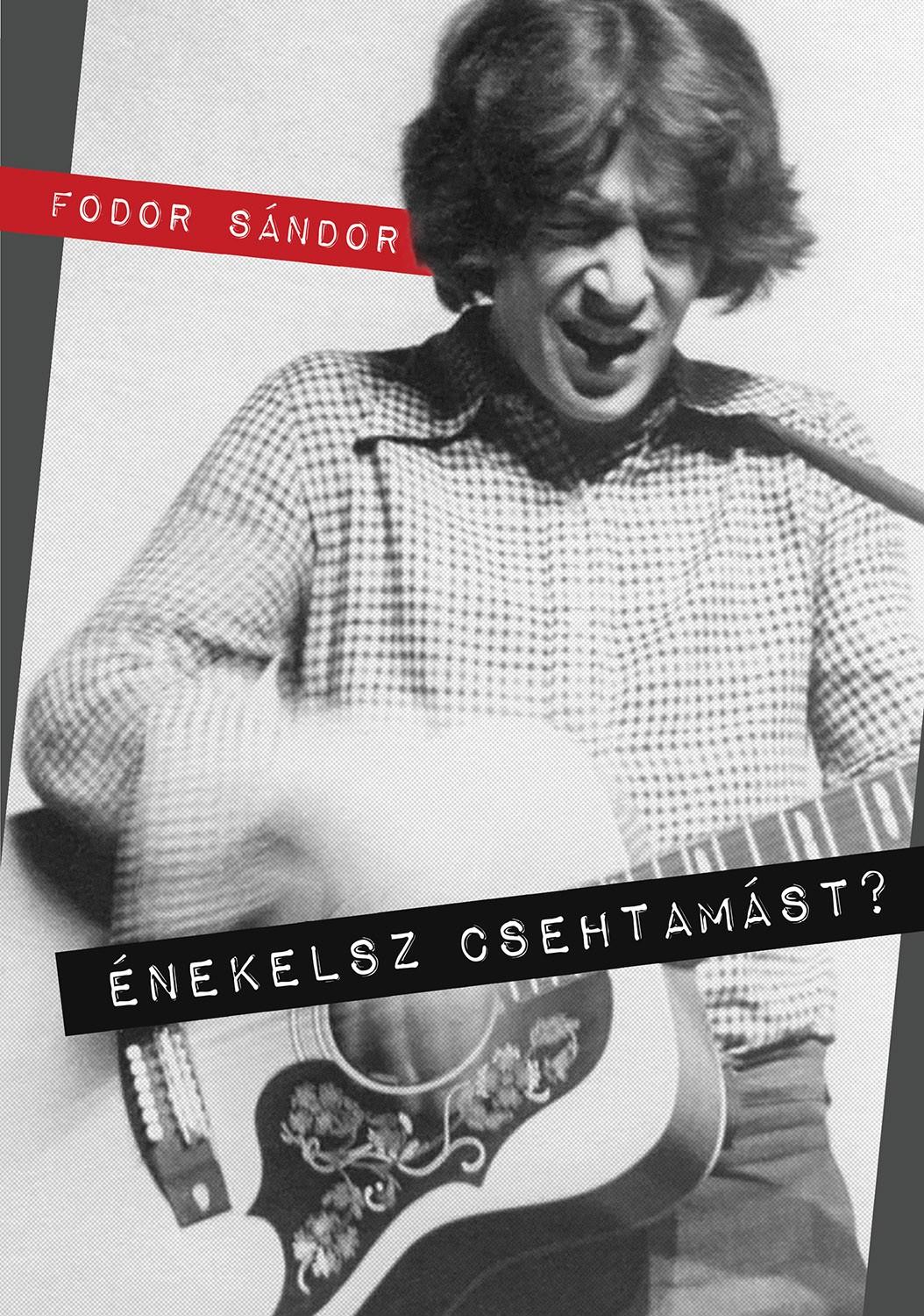 FODOR SÁNDOR - Énekelsz Csehtamást?