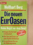 Wolfhart Berg - Die neuen EurOasen [antikvár]