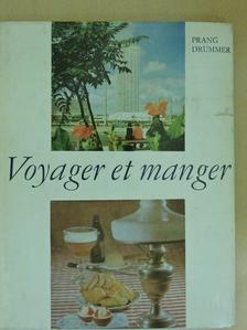 Hans Prang - Voyager et manger [antikvár]