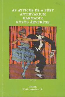 Az Atticus és a Füst Antikvárium harmadik közös árverése [antikvár]