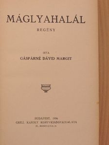 Gáspárné Dávid Margit - Máglyahalál [antikvár]