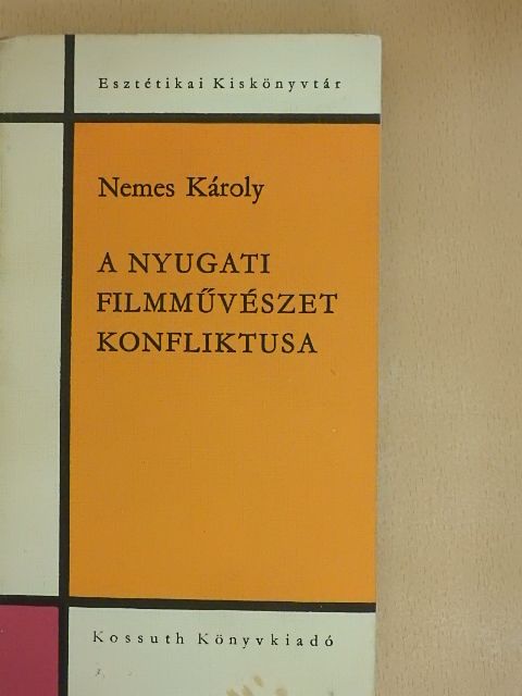 Nemes Károly - A nyugati filmművészet konfliktusa [antikvár]