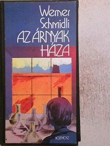 Werner Schmidli - Az árnyak háza [antikvár]