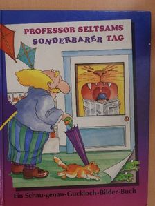 Michael Chesworth - Professor Seltsams Sonderbarer Tag [antikvár]