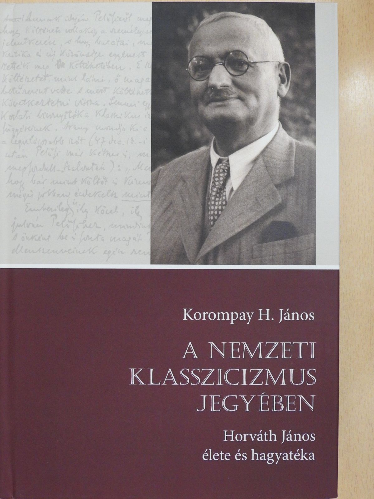 Korompay H. János - A nemzeti klasszicizmus jegyében (dedikált példány) [antikvár]