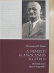 Korompay H. János - A nemzeti klasszicizmus jegyében (dedikált példány) [antikvár]