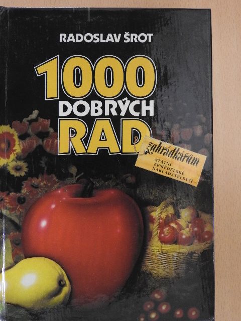 Radoslav Srot - 1000 dobrych rad [antikvár]