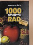 Radoslav Srot - 1000 dobrych rad [antikvár]