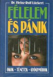 Lückert, Heinz-Rolf - Félelem és pánik [antikvár]