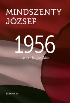 Mindszenty József - 1956 [antikvár]