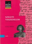 Zrínyi Miklós, Király Erzsébet - Szigeti veszedelem [antikvár]