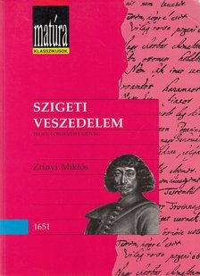 Zrínyi Miklós, Király Erzsébet - Szigeti veszedelem [antikvár]