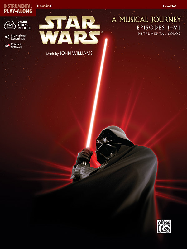 WILLIAMS JOHN - STAR WARS - A MUSICAL JOURNEY EPISODES I-VI - FOR HORN IN F