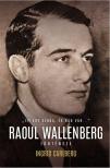 Ingrid Carlberg - "ITT EGY SZOBA, ÉS RÁD VÁR...." -  Raoul Wallenberg története [szépséghibás]