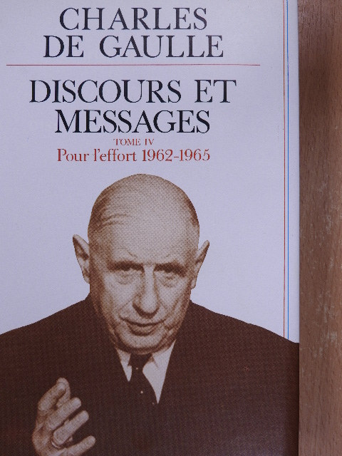 Charles de Gaulle - Discours et Messages IV. [antikvár]