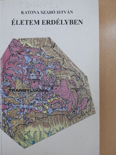 Katona Szabó István - Életem Erdélyben I. [antikvár]